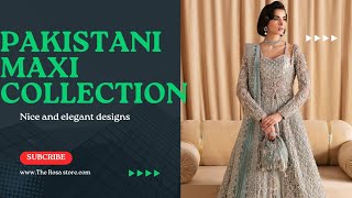 | Pakistani Maxi Collection 2023 new dress collection#trending#maxi#maxinewdesigns2024#