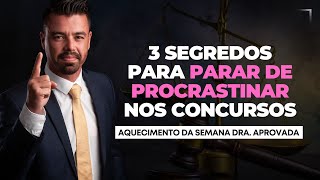 3 SEGREDOS para a PROCRASTINAÇÃO parar de Roubar a sua Aprovação, Bacharela em Direito