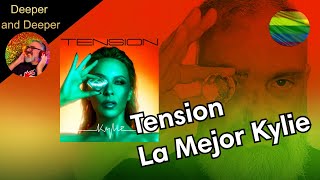 TENSION - La mejor Kylie - Deeper and Deeper