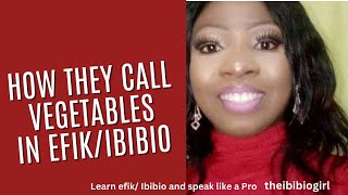 learn efik and ibibio language (vegetables ) #learnefikandibibiolanguage