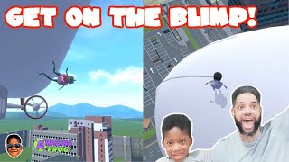 Get on the blimp!