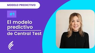 Soluciones de evaluación: El modelo predictivo de Central Test - Parte 1/2