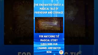 The enchanted Forest : Short magical stories for kids @Thelittlestorynest