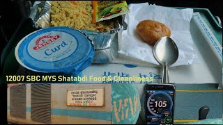 Shatabdi Express Bengaluru Mysore - IRCTC Catering Service & Cleanliness