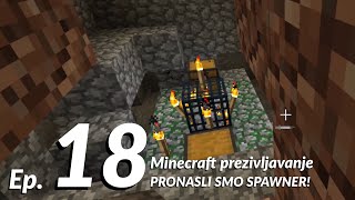 PRONASLI SMO SPAWNER! Minecraft prezivljavanje ep. 18