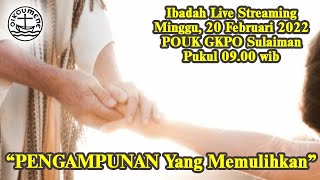 Ibadah Live Streaming |  Minggu 20 Februari 2022 | POUK GKPO Sulaiman |