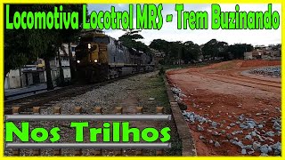 Locomotiva Locotrol MRS - Trem Buzinando