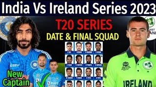 INDIA VS IRELAND T20I SQUAD || INDIAN TEAM T20I SQUAD FOR IRELAND || BOOM BOOM 💥 IS BACK 🔙