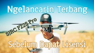 SJRC F22S Pro | Belajar Gerakan Smooth, Dan Ternyata Itu Sulit