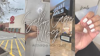 SELF CARE VLOG: RECOVERING FROM FINALS| NAILS| HYGIENE SHOPPING + MORE