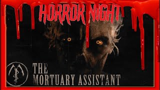 Horror Night | The Mortuary Assistant Shift 1 | "Nεκροτόμος εν υπηρεσία!