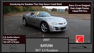 2007 Saturn Sky 2.4 Roadster | Full, In-Depth Walk Around Review | The Original Saturn Roadster