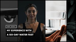 My Experience with a Six-Day Water Fast