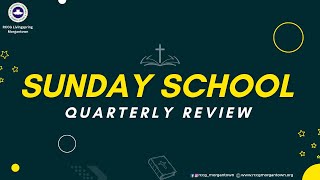 Sunday School || Quarterly Review  || February 04, 2024