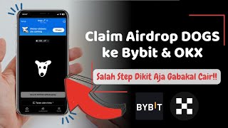 Cara Claim Airdrop DOGS Ke Bybit Dan OKX | Withdraw DOGS