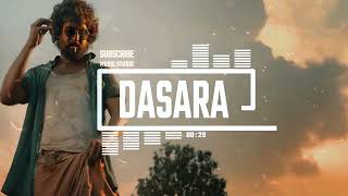 DASARA BGM || Dasara movie ringtone || Nani || Keerthy Suresh || #dasara #backgroundmusic