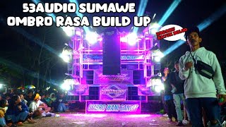 53 AUDIO ombronya sumawe Feat BAGOES LIGHTING gak ada obat..