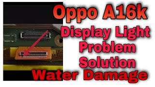 Oppo A16k Display Light Problem Solution.Oppo CPH 2349 Display Light Problem.