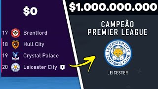 Investindo *$1 BILHÃO* no LEICESTER CITY! | FIFA 23 Experimento