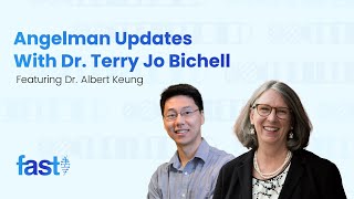 Angelman Updates with Terry Jo Bichell, featuring Dr. Albert Keung