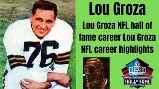 Lou Groza NFL hall of fame career | Lou Groza NFL career highlights