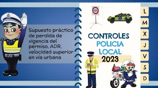 👮 14. SUPUESTO PRACTICO CONTROL POLICIAL 📝