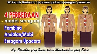 Ternyata Beda, Model Seragam Pembina Pramuka, Andalan/Mabi, dan Seragam Upacara