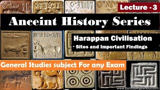 Indus Valley Civilization - 2 | Important Sites & related Findings | Lucent GK | Ancient History