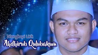 Ahdhiru Qulubakum || Shoimul Arofah || Lirik didepskripsi