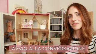 Avvio alla conversazione | Come utilizzare la casa delle bambole