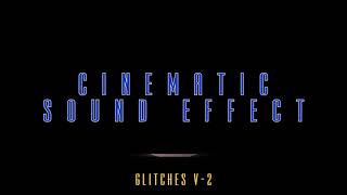 Popular Sound Effect - Glitches V2