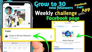 Grow to 30 new followers kya hai // facebook page grow to 30 new followers