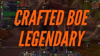 How to get the new BoE Crafted Legendary in 7.2 PTR