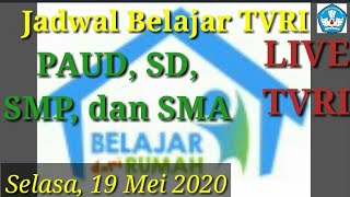 Jadwal Belajar dari Rumah Live TVRI Selasa, 19 Mei 2020