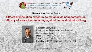 Dr. Aliasger Salem, 5/23/2019 Nanolecture at Harvard School of Public Health