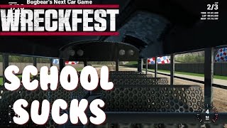 Wreckfest - School Sucks