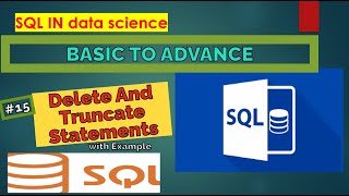 "Understanding DELETE vs TRUNCATE in SQL: A Comprehensive Tutorial"