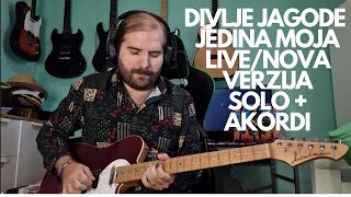 Divlje Jagode - Jedina Moja (Moderna/Nova Verzija) - SOLO - LEKCIJA ZA GITARU ( Pesme 11)