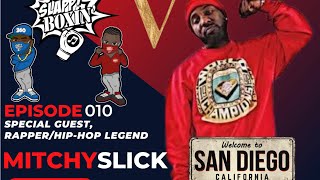 SEASON 5: MITCHY SLICK, Part ll: MACK 10 of WESTSIDE CONNECTION’s INSPIRATION & BANGIN’ on the ROAD!