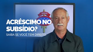 Acréscimo no subsidio