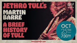 A Brief History of Jethro Tull with Martin Barre at Arts Bonita!