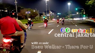 MOTORAN MALAM JAKARTA - Beau Walker, There For U | Free Download,No Copyright Sounds