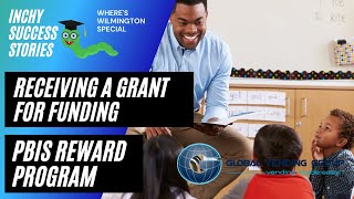 Receiving a Grant For Funding | PBIS Rewards | Global Vending Group