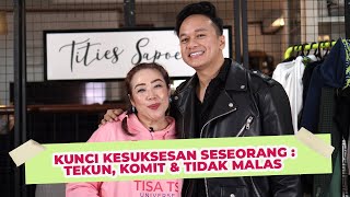 KUNCI SUKSES SESEORANG: TEKUN, KOMIT & TIDAK MALAS | With Tities Sapoetra | Ketalk-Ketalk Eps 3