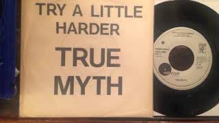 True Myth – Try A Little Harder