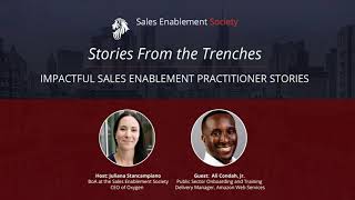 Stories from the Trenches with the Sales Enablement Society featuring Ali Condah Jr.