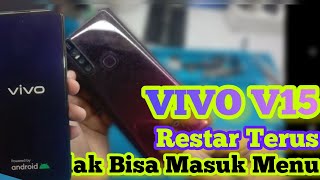 VIVO V15 RESTAR RESTAR || VIVO V15 RESTAR SENDIRI || SOLUSI VIVO V15 TIDAK BISA MASUK MENU #vivov15