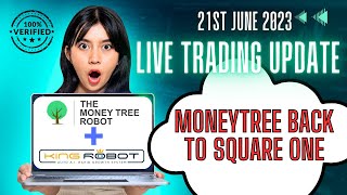 King Robot and MoneyTree - MoneyTree is back to Square One, King Robot is...! 21st June 2023