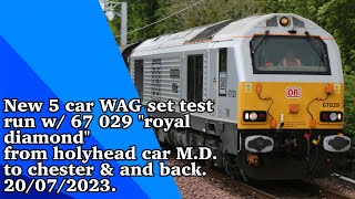 New 5 car WAG set test run w/ 67 029 'royal diamond' from holyhead to chester & back. 20/07/2023.