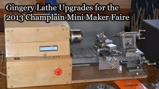 Gingery Lathe Upgrades for the 2013 Champlain Mini Maker Faire